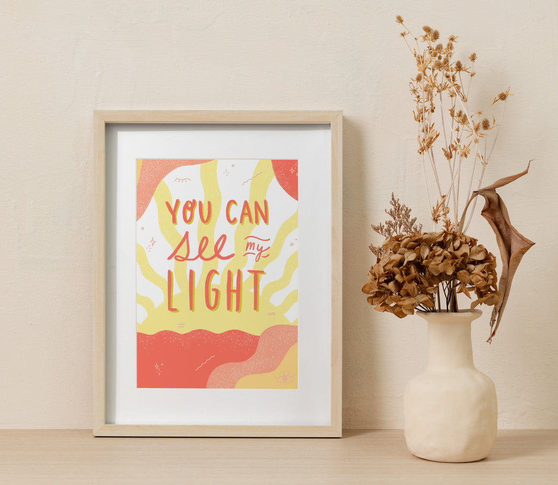 You Can See My Light | Digital Print